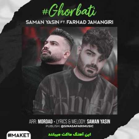 Saman Yasin Ft Farhad Jahangiri – Ghorbati